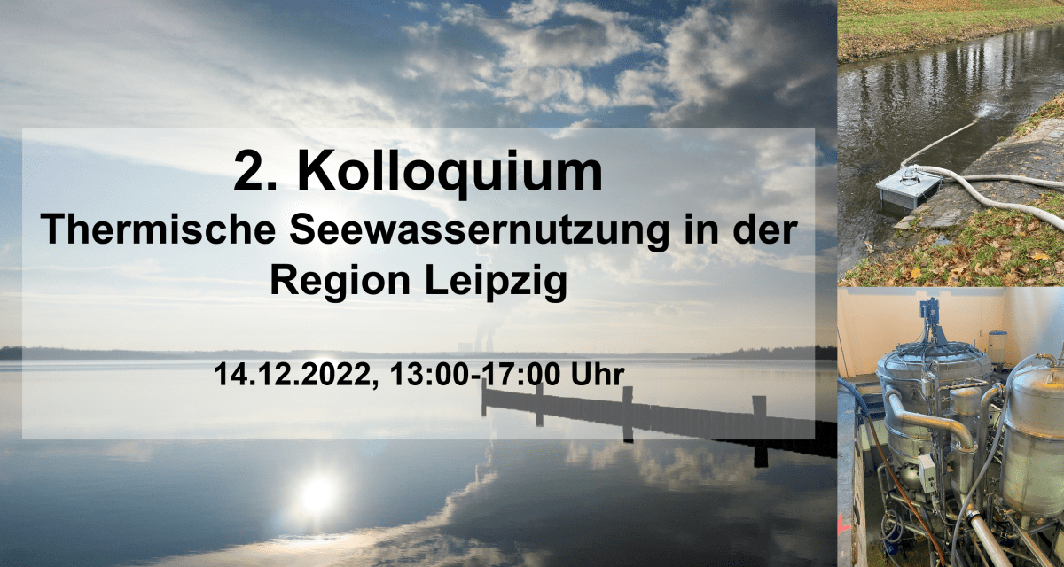 2. Kolloquium „Thermische Seewassernutzung in der Region Leipzig“